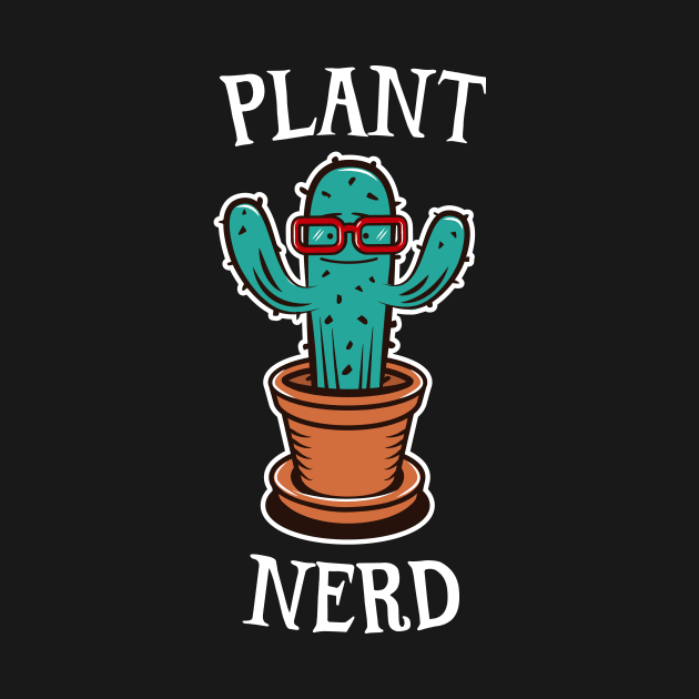 Nerdy Plant - Funny Potted Cactus - Gardening Geek by propellerhead