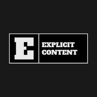 Explicit Content T-Shirt