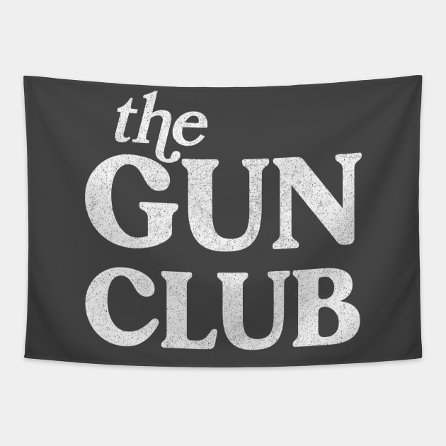 The Gun Club ------† Tapestry by DankFutura