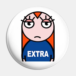 Extra hassles Pin