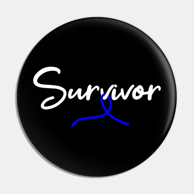 Colon Cancer Survivor Pin by TheBestHumorApparel