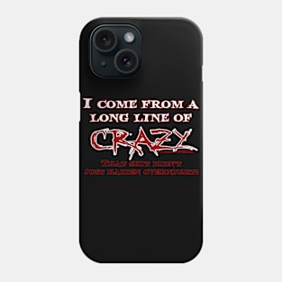Long line of crazy Phone Case