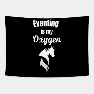 Eventing is My Oxygen Tapestry