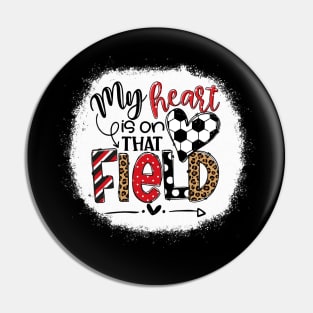 My heart is on that Field Soccer Red Leopard Tee Soccer Mom Pin