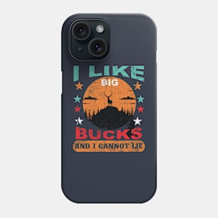 I Love Big Bucks And I Cannot Lie Phone Case