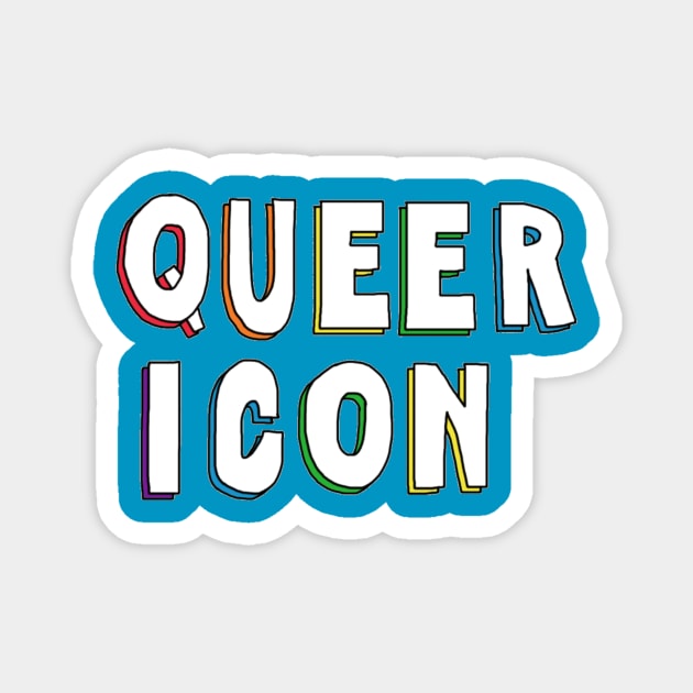 Queer Icon 2 Magnet by The Bechdel Cast