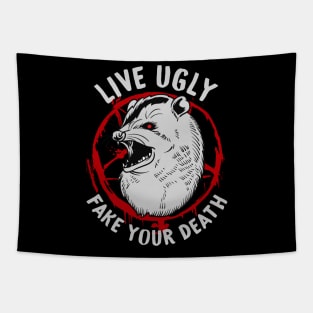 Live Ugly Fake Your Death -Satanic Possum T-Shirt Tapestry