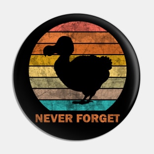 Dodo - Never Forget Pin