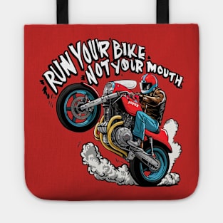 Run your bike not your mouth fun race tee 2 Tote