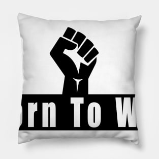 born to win Pillow