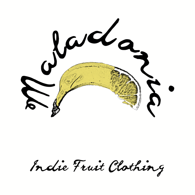 Maladonia - Indie Fruit Clothing by Maladonia