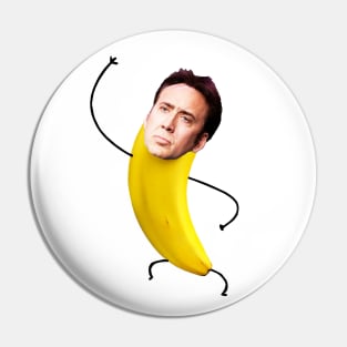 Nicolas cage in a banana Pin