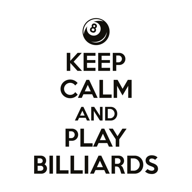 Keep calm and play billiards by nektarinchen