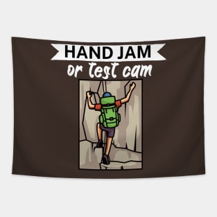 Hand jam or test cam Tapestry