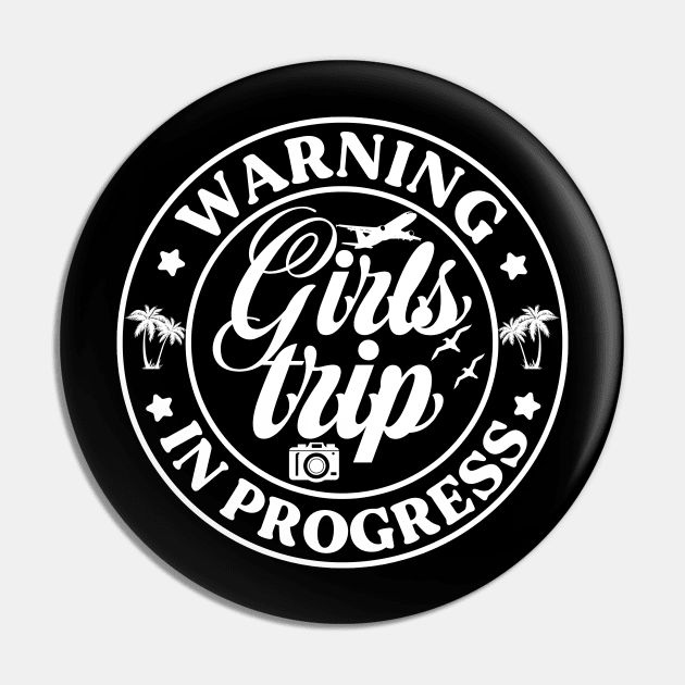 Warning Girls Trip In Progress 2024 Tie Dye Pin by NdasMet