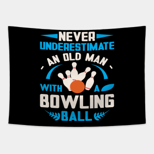 Never Underestiman Old Man Funny Bowling Tapestry