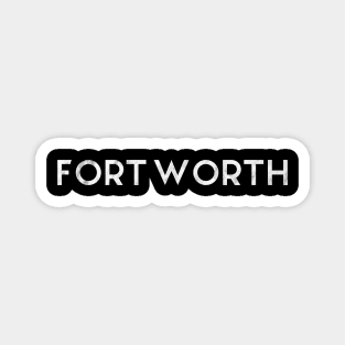 Fort Worth Magnet