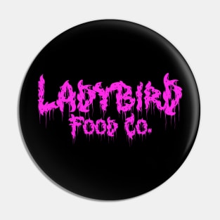 Ladybird Food Co. Pink Metal Design Pin