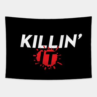 Killin' It Awesome Successful shirt Tapestry