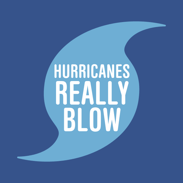 Hurricanes Really Blow by oddmatter