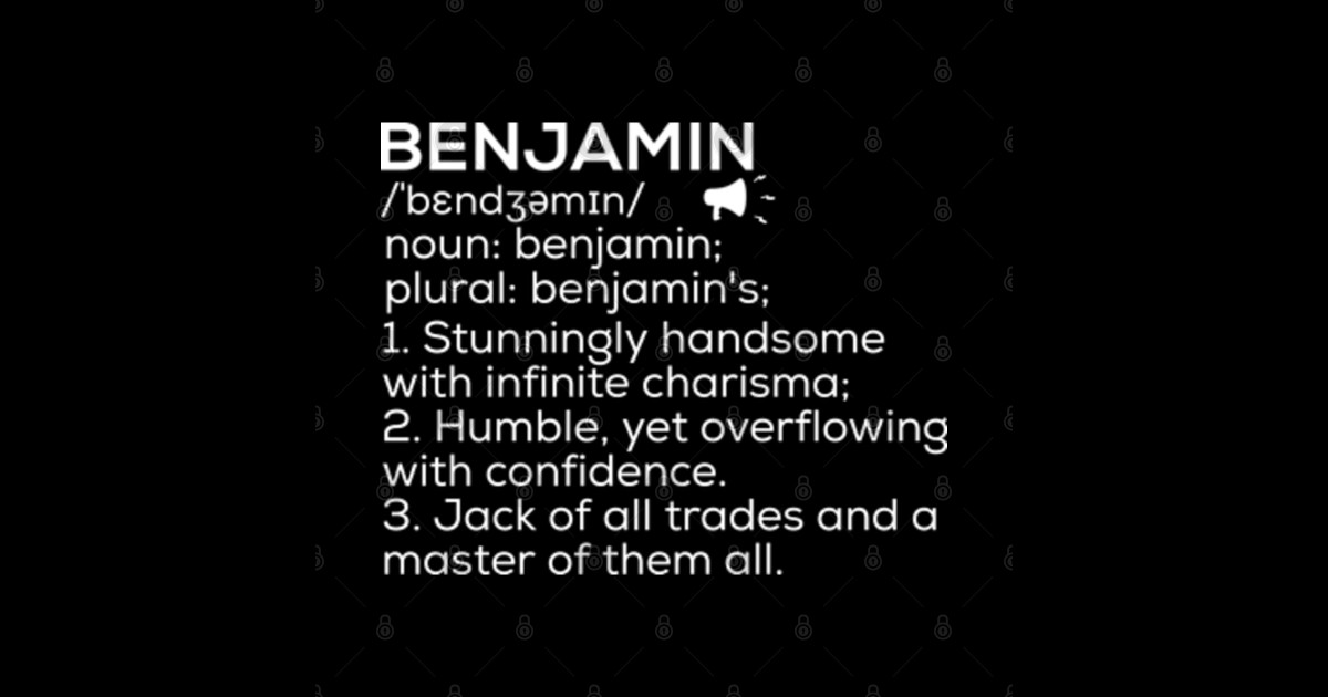 Benjamin Name Definition Benjamin Meaning Benjamin Name Meaning