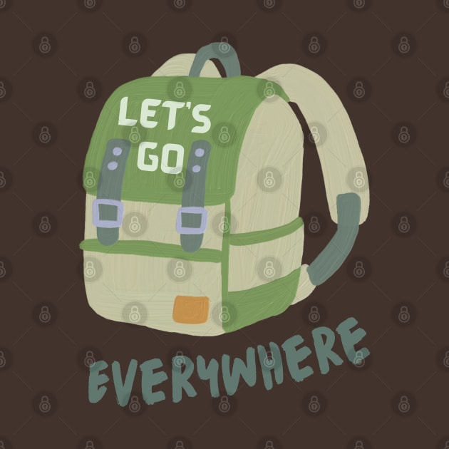 Let's Go Everywhere, with Backpack. by Coralgb