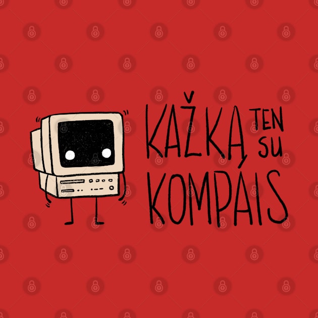 Kazka ten su kompais by hyperactive