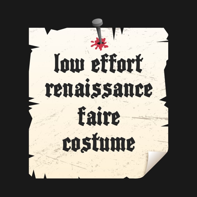 Low Effort Renaissance Festival Costume by MeatMan