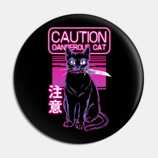 Dangerous cat Pin