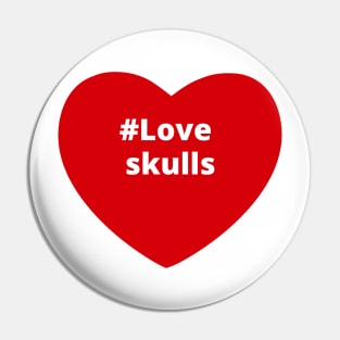 Love Skulls - Hashtag Heart Pin