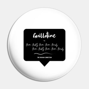 Guillotine Chorus (Black Design) Pin