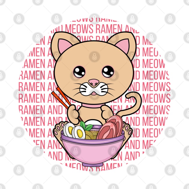 All I Need is ramen and cats, ramen and cats, ramen and cats lover by JS ARTE