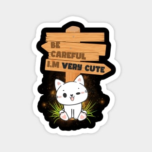 Warning very cute Magnet