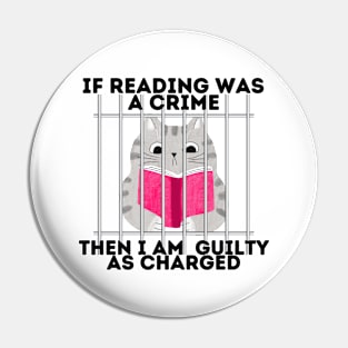 If reading was a crime, then I am quilty as charged! Pin