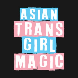 Asian Trans Girl Magic T-Shirt