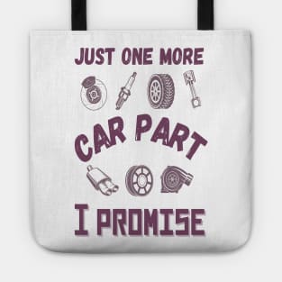 Just one more car part I promise, Funny car parts lover Tote