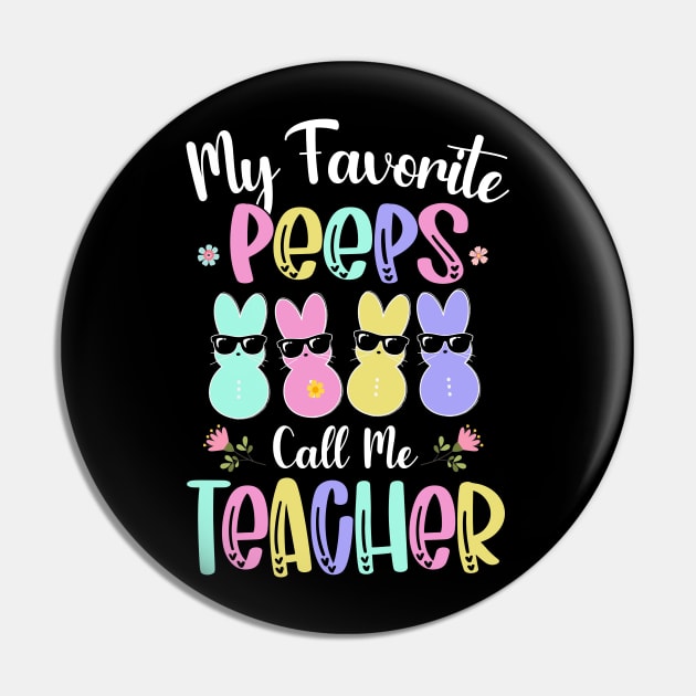 My Favorite Peep Call Me Teacher Shirt Happy Easter Day Pin by webster