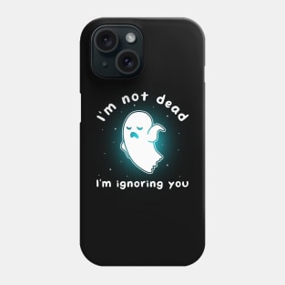 Ignoring You Phone Case