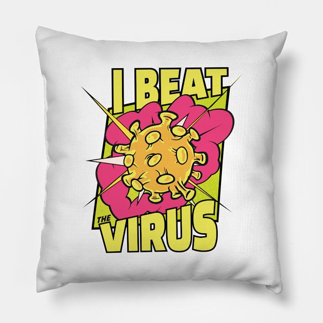 I BEAT THE VIRUS Pillow by madeinchorley