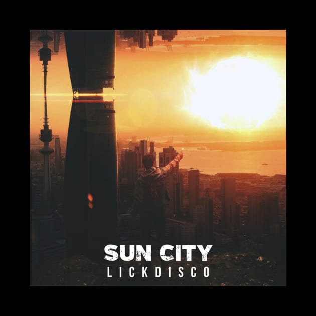 Sun City by Lickdisco