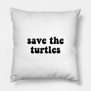 Save The Turtles Pillow