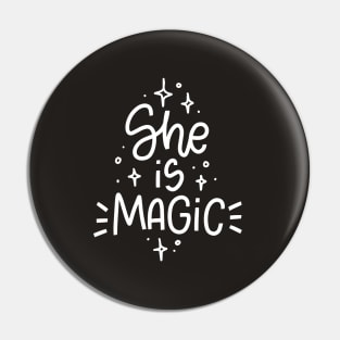 She is Magic inspirational woman quote about power Pin