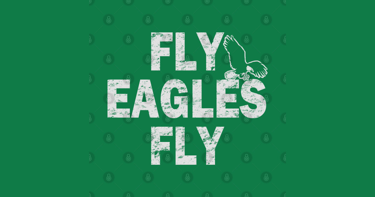 Fly Eagles Fly Fly Eagles Fly TShirt TeePublic