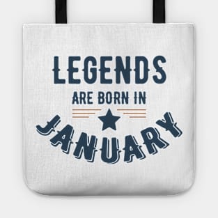 LEGENDS ARE BORN IN JANUARY Tote