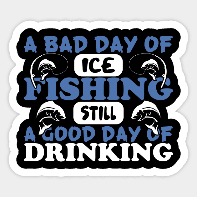 A Bad Day of Ice Fishing Still Design