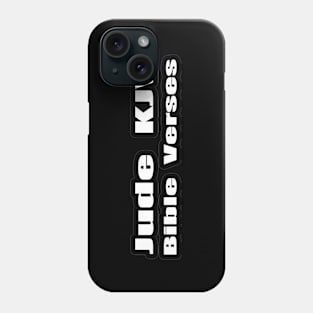 Jude KJV Bible Verses Text Phone Case