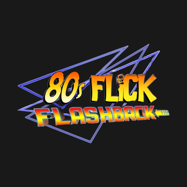 80s Flick Flashback Logo by Eighties Flick Flashback