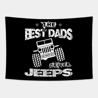 The Best Dads Drive Jeeps Father's Day Gift Papa Jeep Tapestry