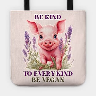 Be Kind Be Vegan Cute Pink Pig Tote