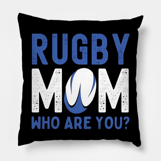 Rugby Mom Funny Pillow by footballomatic